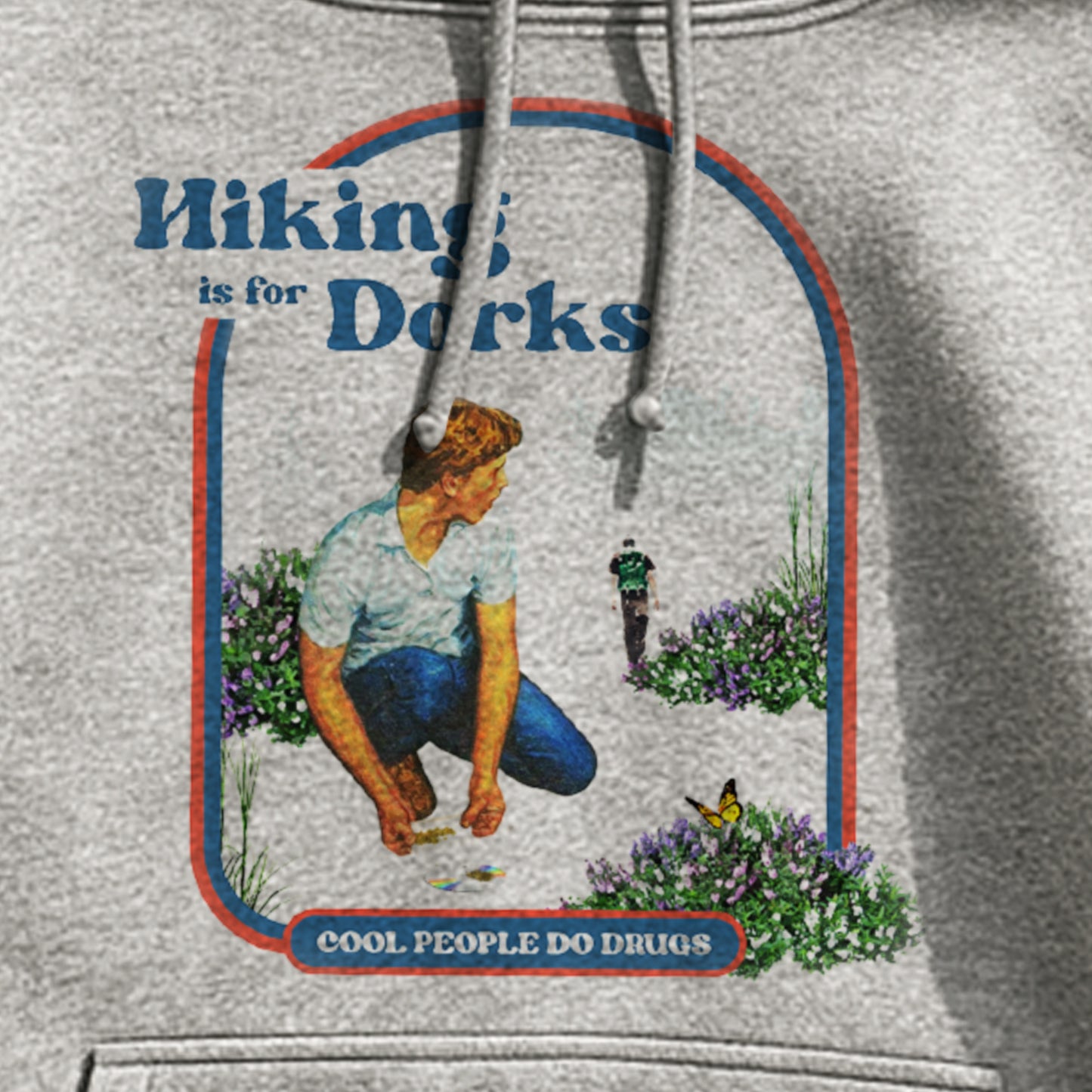 Hiking Is For Dorks Hoodie
