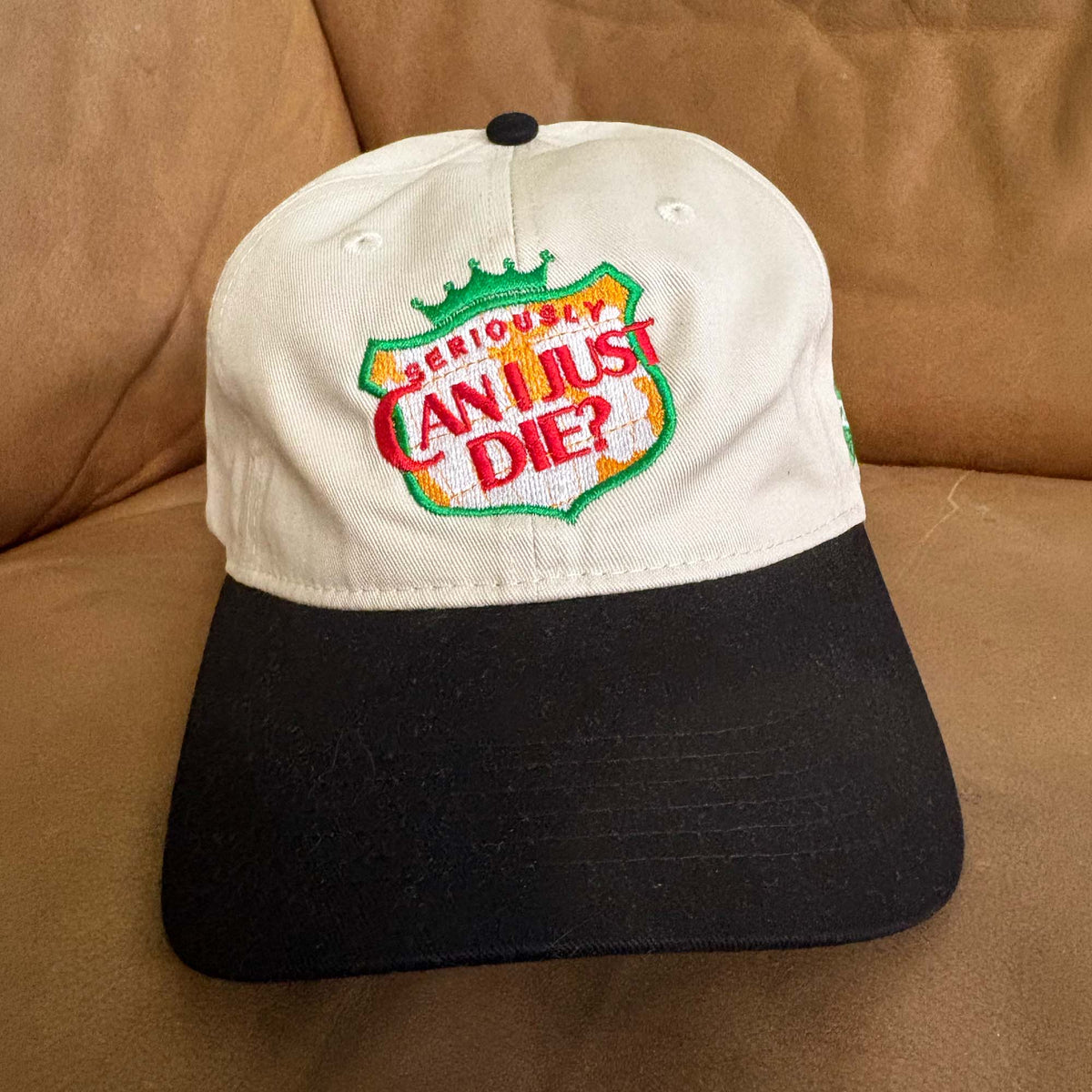 Can I Just Die? Dad Hat (Cream/ Black)