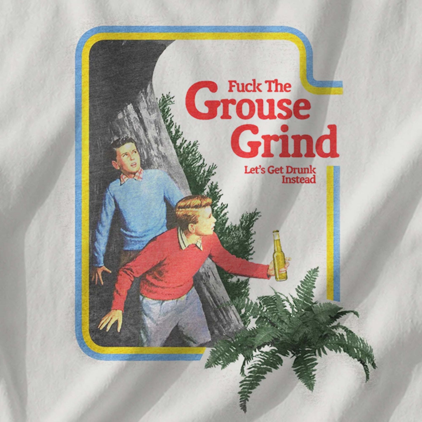 F*ck The Grouse Grind T-Shirt