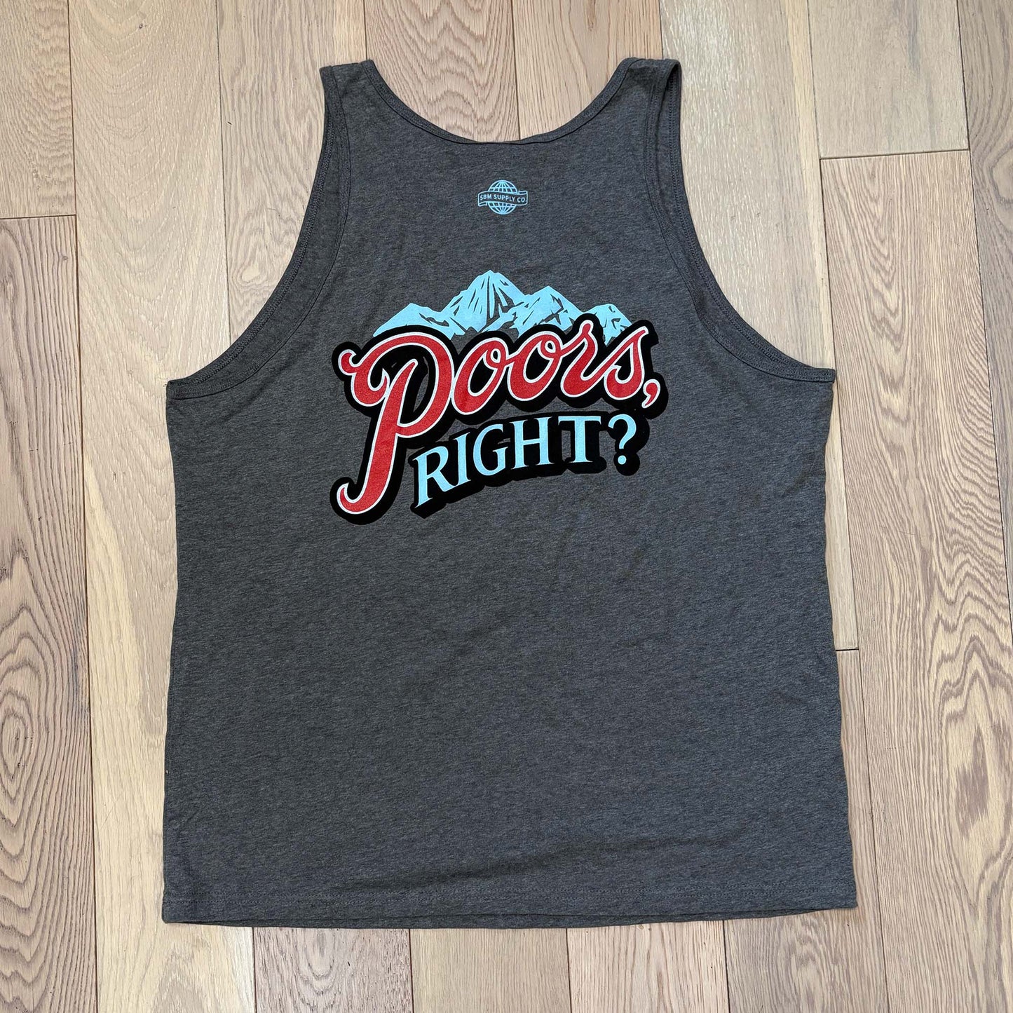 Poors, Right? Tank Top