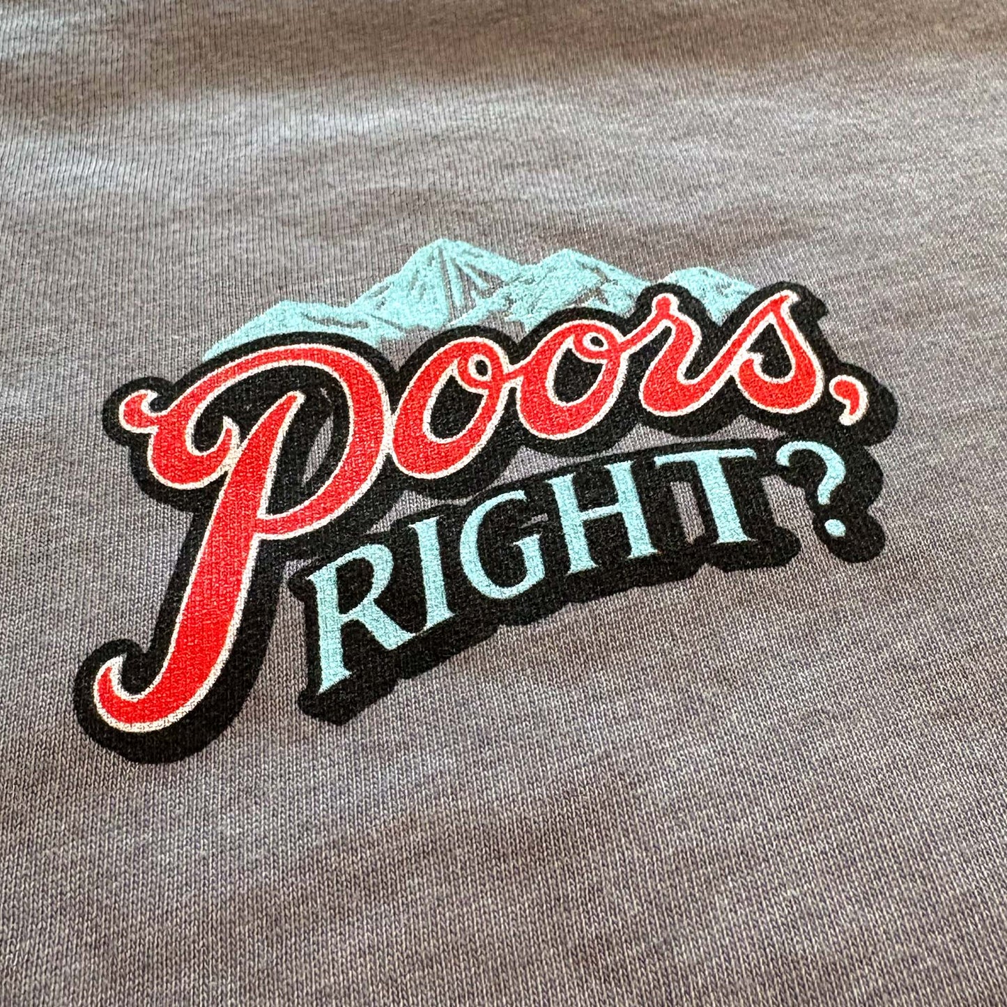 Poors, Right? T-Shirt